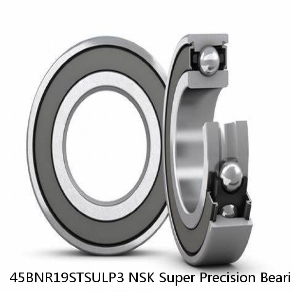 45BNR19STSULP3 NSK Super Precision Bearings #1 image
