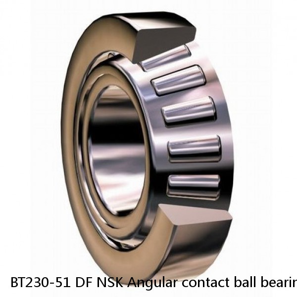 BT230-51 DF NSK Angular contact ball bearing #1 image